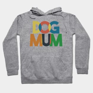 Dog Mum Hoodie